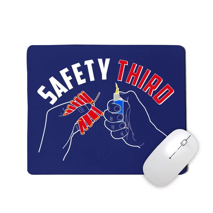 Safety Third Firecrackers Fourth of July Mousepad