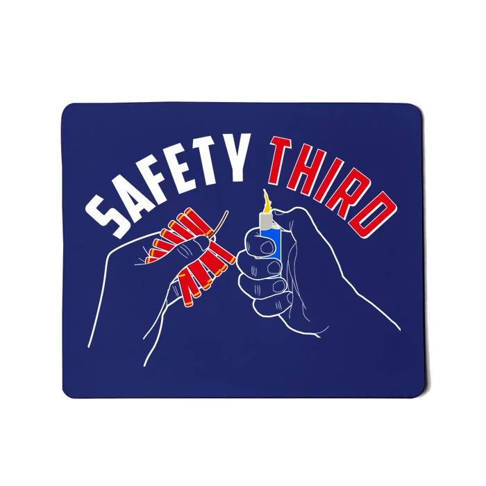 Safety Third Firecrackers Fourth of July Mousepad