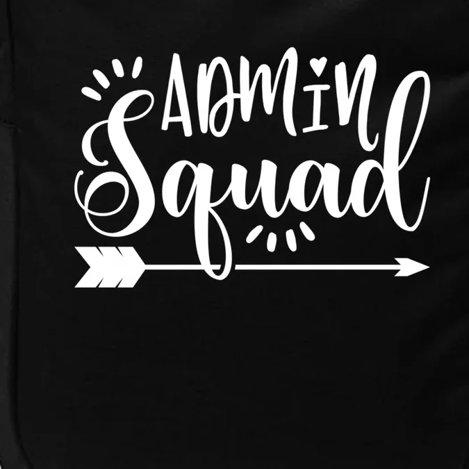 School Admin Gift Admin Squad Gift Impact Tech Backpack