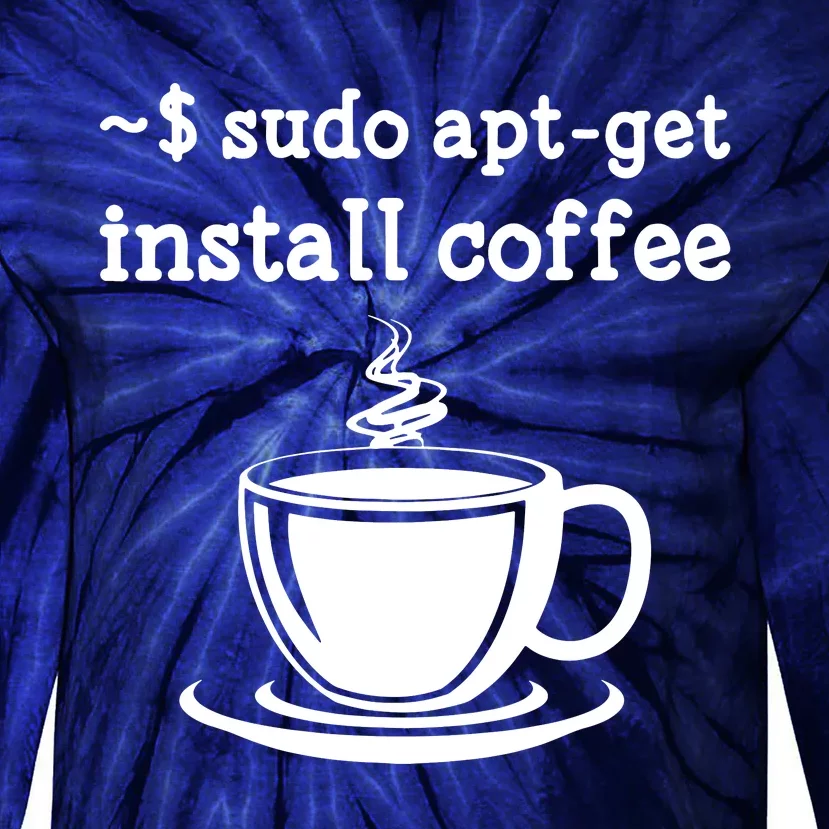 Sudo Apt Get Install Coffee Tie-Dye Long Sleeve Shirt