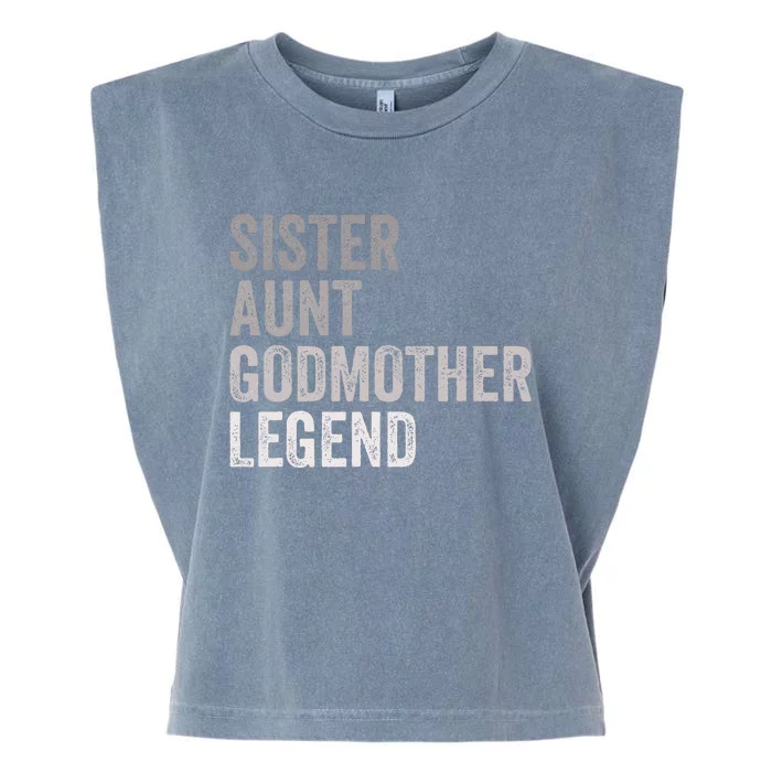 Sister Aunt Godmother Legend Auntie Godparent Proposal Garment-Dyed Women's Muscle Tee