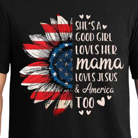 Shes A Good Girl Loves Her Mama Jesus America Too Pajama Set