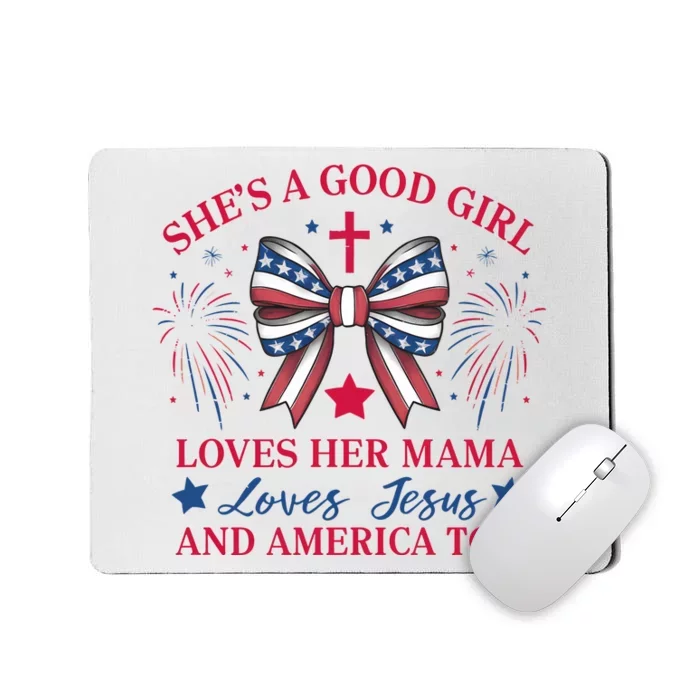 Shes A Good Girl Loves Her Mama Patriotic Bow Mousepad