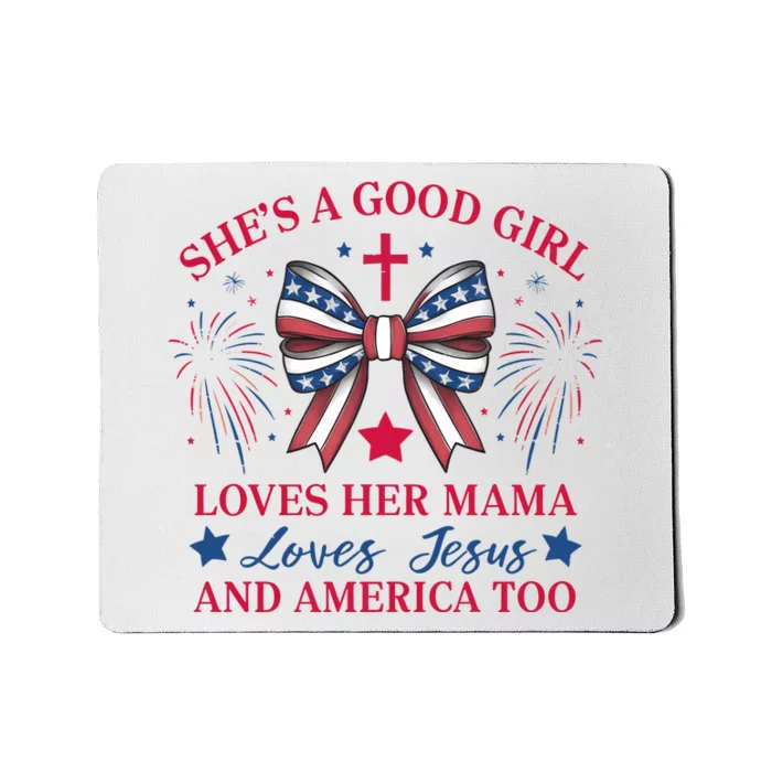 Shes A Good Girl Loves Her Mama Patriotic Bow Mousepad