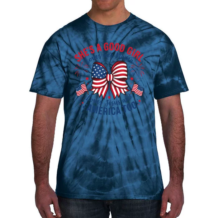 Shes A Good Girl Loves Her Mama 4th Of July Tie-Dye T-Shirt