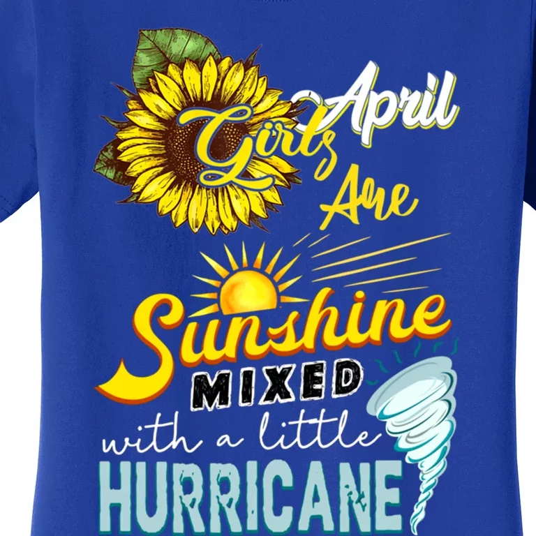 Sunflower April Girl Are Sunshine Mixed With Hurricane Gift Women's T-Shirt