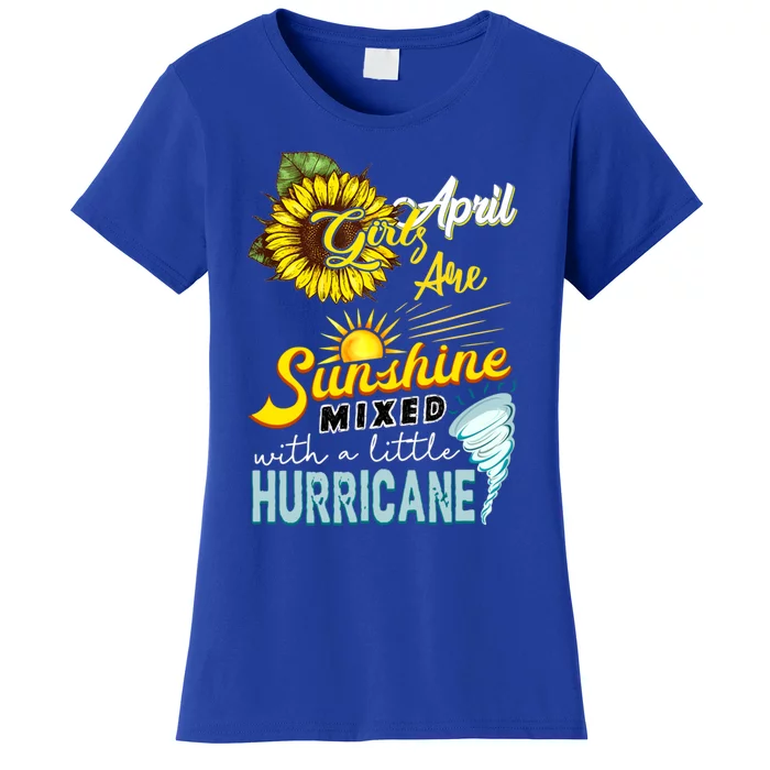 Sunflower April Girl Are Sunshine Mixed With Hurricane Gift Women's T-Shirt