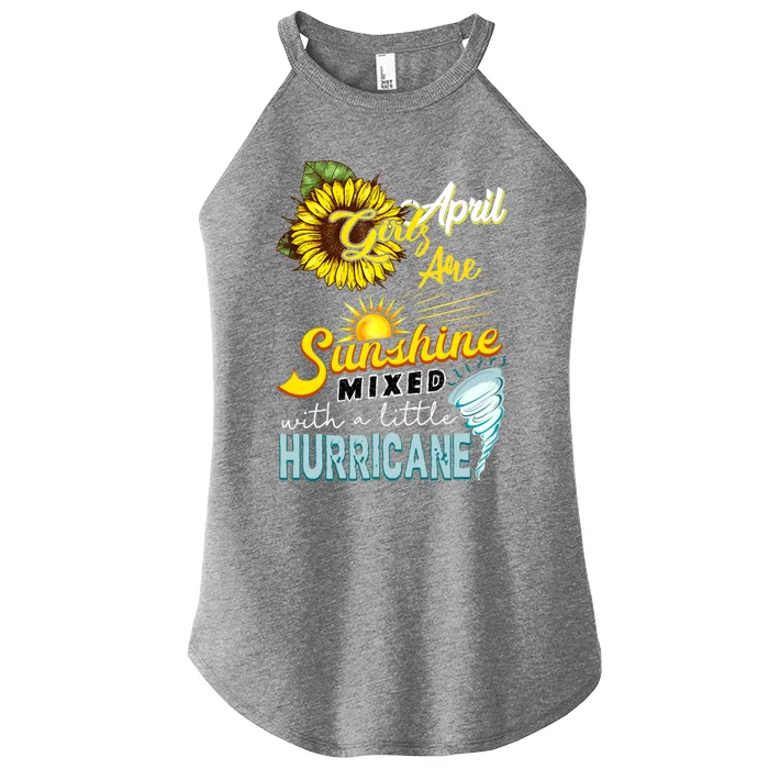 Sunflower April Girl Are Sunshine Mixed With Hurricane Gift Women’s Perfect Tri Rocker Tank