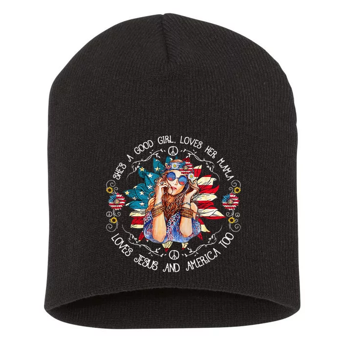 Shes A Good Girl Loves Her Mama Jesus America Too Short Acrylic Beanie