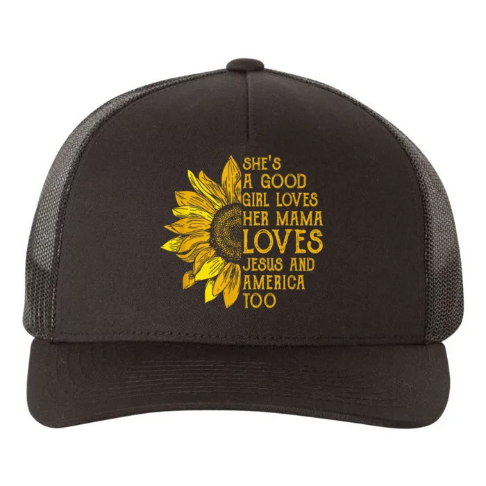 She's a good girl loves her mama jesus and america too US Yupoong Adult 5-Panel Trucker Hat