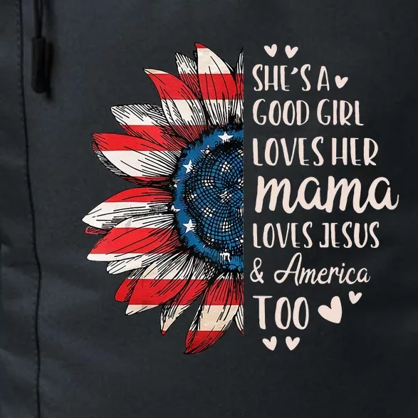 She's A Good Girl Loves Her Mama Jesus America Too Daily Commute Backpack