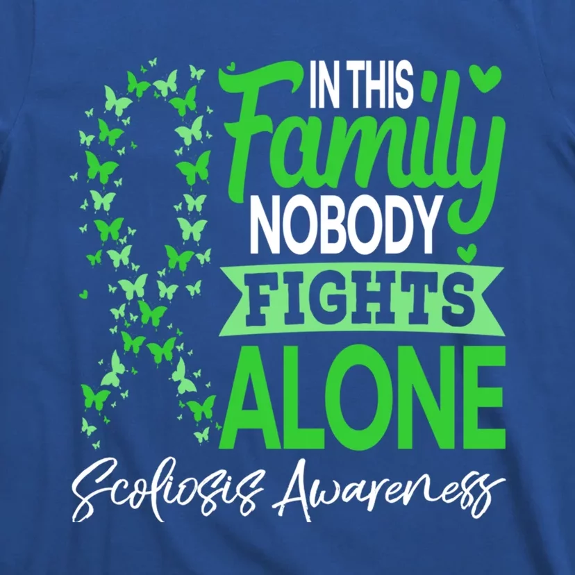 Scoliosis Awareness Green In This Family Nobody Fights Alone Funny Gift T-Shirt