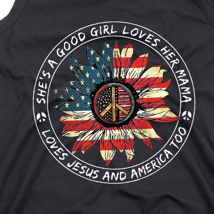 SheS A Good Girl Loves Her Mama Loves Jesus And America Too Tank Top