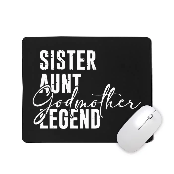 Sister Aunt Godmother Legend Funny Cool Auntie Saying Mousepad