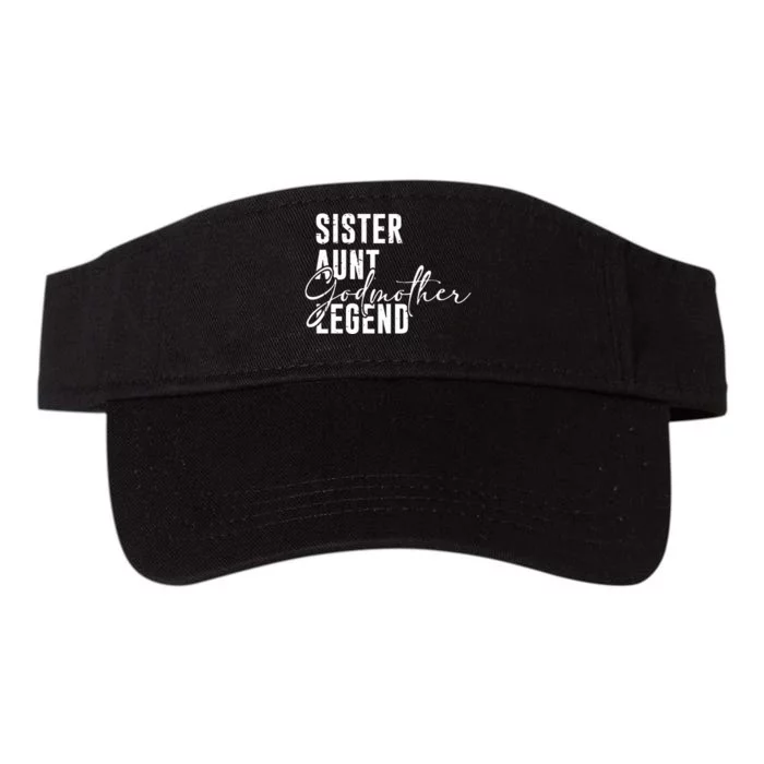 Sister Aunt Godmother Legend Funny Cool Auntie Saying Valucap Bio-Washed Visor