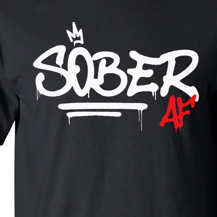 Sober AF Graffiti AA NA Recovery Tall T-Shirt