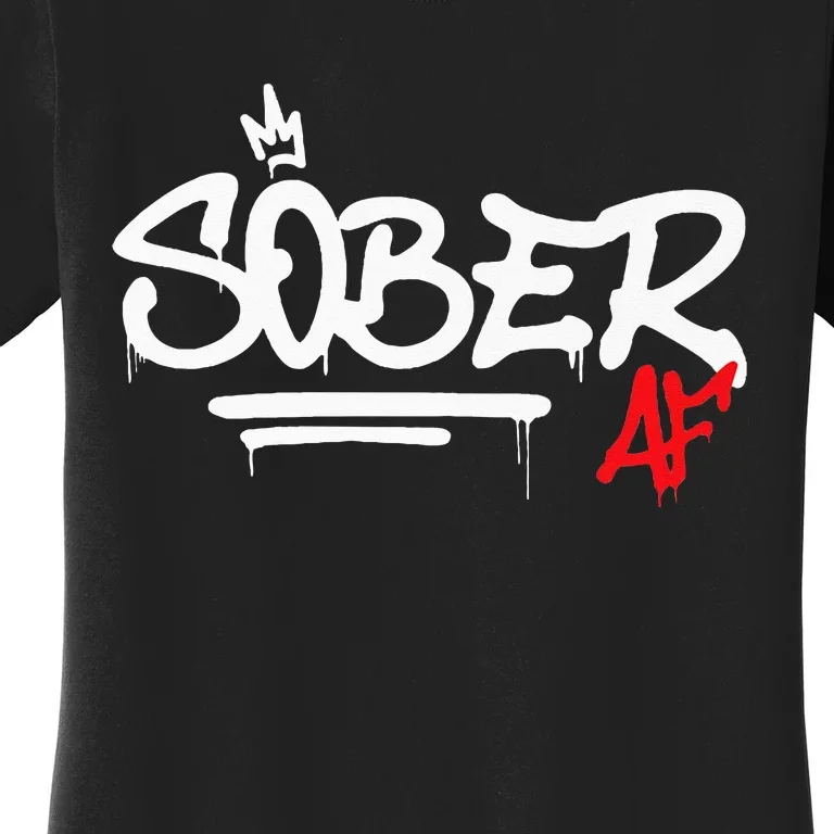 Sober AF Graffiti AA NA Recovery Women's T-Shirt