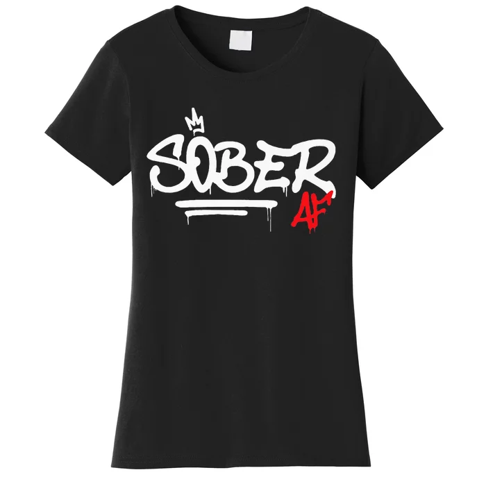 Sober AF Graffiti AA NA Recovery Women's T-Shirt