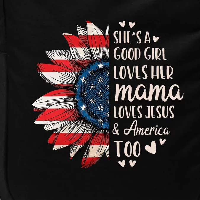 SheS A Good Girl Loves Her Mama Jesus America Impact Tech Backpack