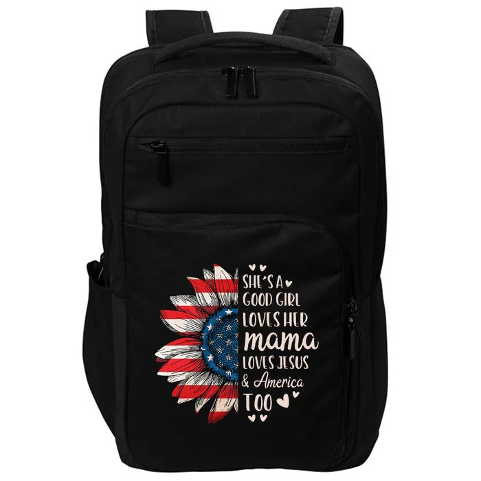 SheS A Good Girl Loves Her Mama Jesus America Impact Tech Backpack