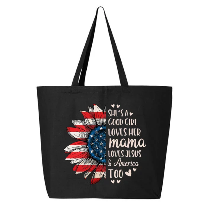 SheS A Good Girl Loves Her Mama Jesus America 25L Jumbo Tote