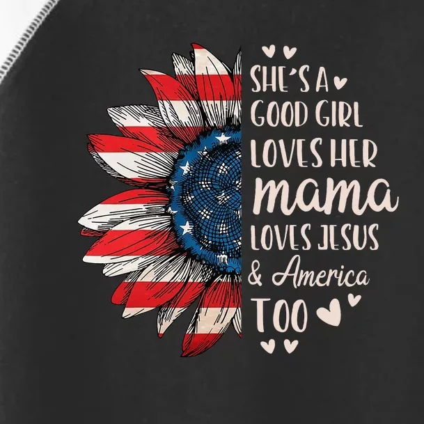 SheS A Good Girl Loves Her Mama Jesus America Toddler Fine Jersey T-Shirt