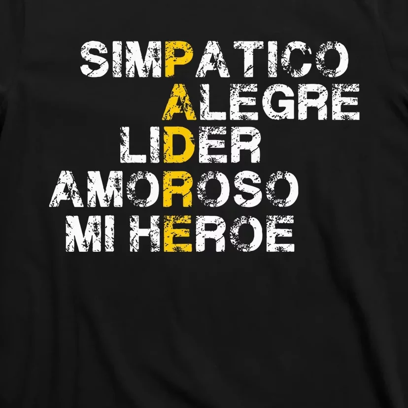 Spanish Acronym Gift For Fathers Day T-Shirt