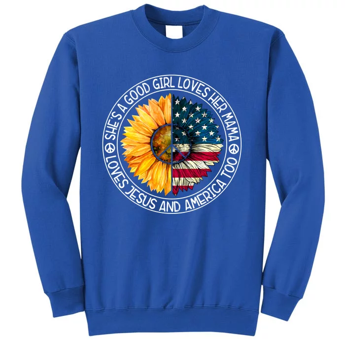 She's A Good Loves Her Mama Jesus And America Sunflower Gift Sweatshirt