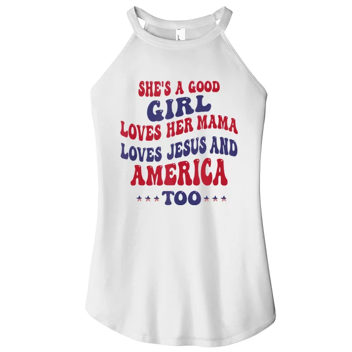 Shes A Good Girl Loves Her Mama Loves Jesus And America Too Women’s Perfect Tri Rocker Tank