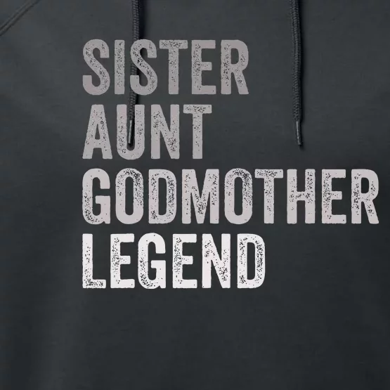 Sister Aunt Godmother Legend Auntie Godparent Proposal Performance Fleece Hoodie