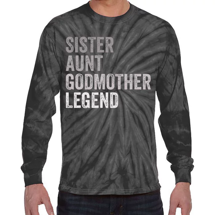 Sister Aunt Godmother Legend Auntie Godparent Proposal Tie-Dye Long Sleeve Shirt