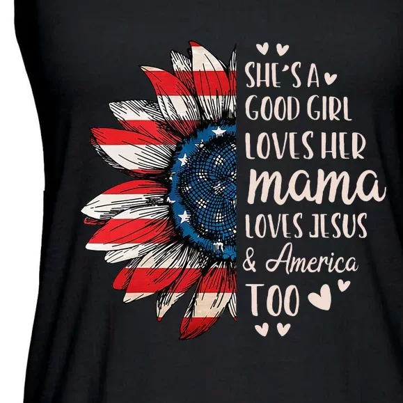 Shes A Good Girl Loves Her Mama Jesus America Ladies Essential Flowy Tank