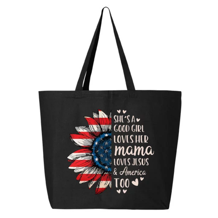 Shes A Good Girl Loves Her Mama Jesus America 25L Jumbo Tote