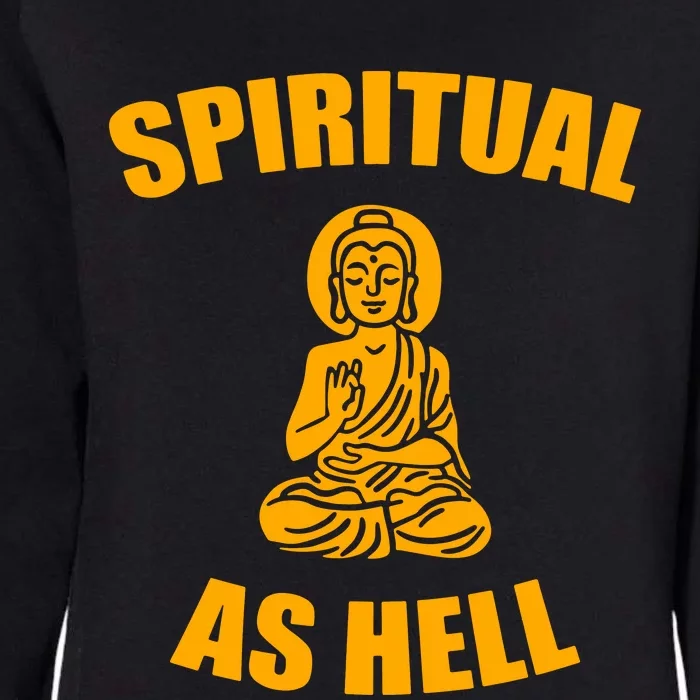 Spiritual As Hell Womens California Wash Sweatshirt