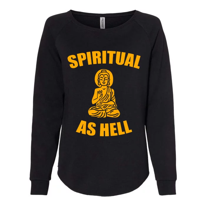 Spiritual As Hell Womens California Wash Sweatshirt