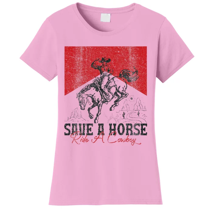 Save A Horse Ride A Cowboy Vintage Country Western Women's T-Shirt