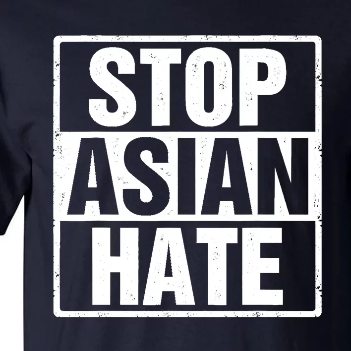 Stop Asian Hate Tall T-Shirt