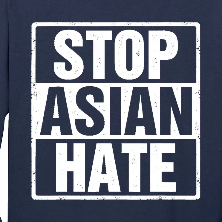 Stop Asian Hate Tall Long Sleeve T-Shirt