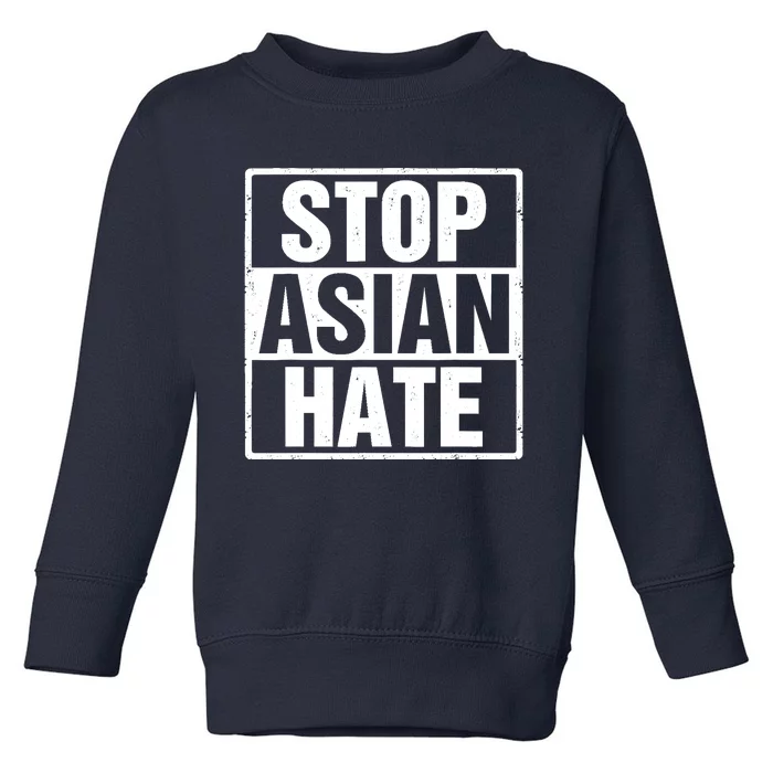 Stop Asian Hate Toddler Sweatshirt