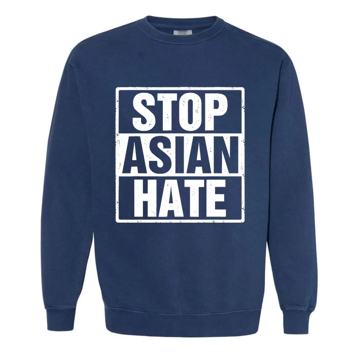 Stop Asian Hate Garment-Dyed Sweatshirt