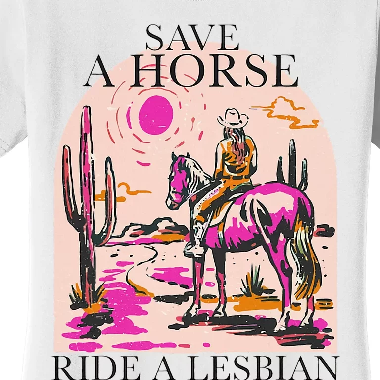 Save A Horse Ride A Lesbian Cowboy Lgbtq Western Retro Women's T-Shirt