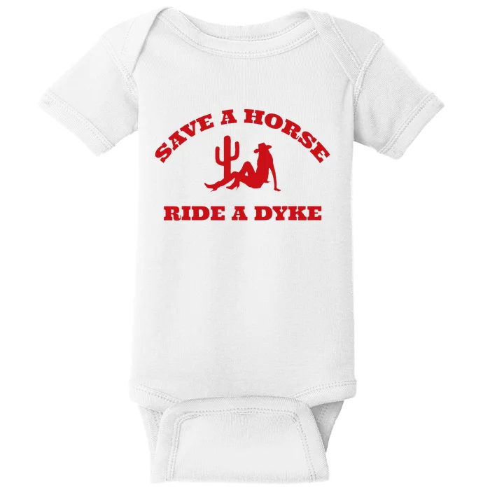 Save A Horse Ride A Dyke Funny Quotes Baby Bodysuit