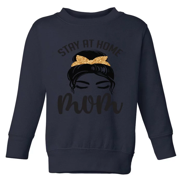 Stay At Home Mom Toddler Sweatshirt