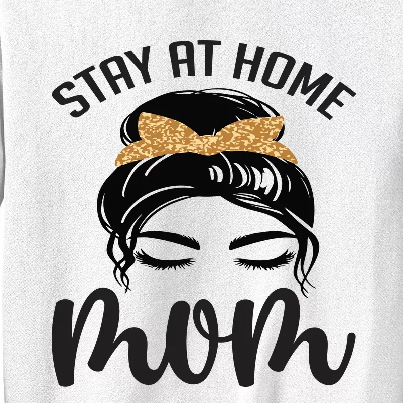 Stay At Home Mom Sweatshirt