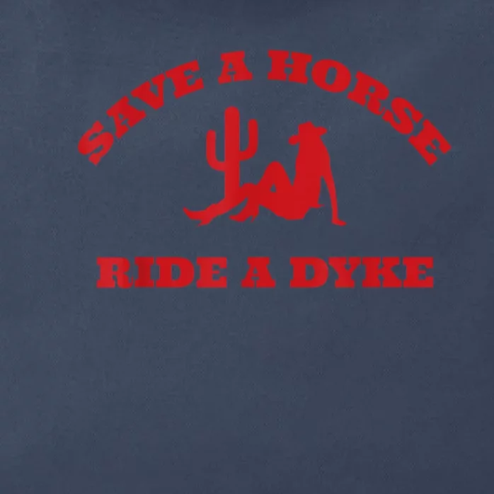 Save A Horse Ride A Dyke Zip Tote Bag