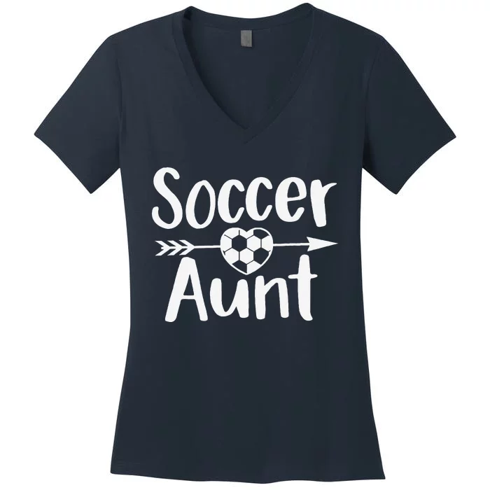 Soccer Aunt Heart Sport Lover Auntie MotherS Day Women's V-Neck T-Shirt