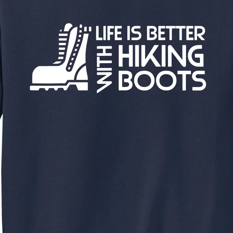 Sayings About Hiking Boots Hiking Lover Sweatshirt