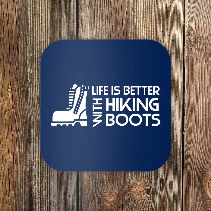 Sayings About Hiking Boots Hiking Lover Coaster