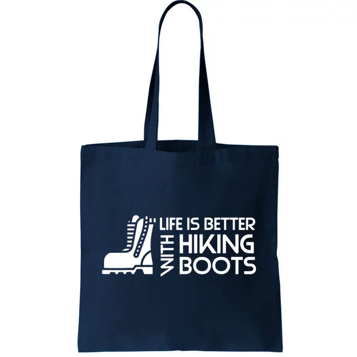 Sayings About Hiking Boots Hiking Lover Tote Bag