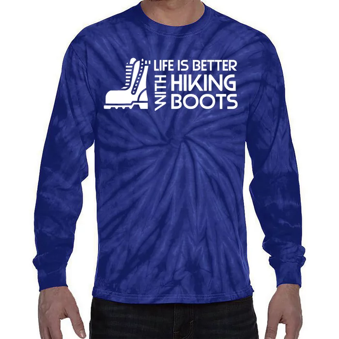 Sayings About Hiking Boots Hiking Lover Tie-Dye Long Sleeve Shirt